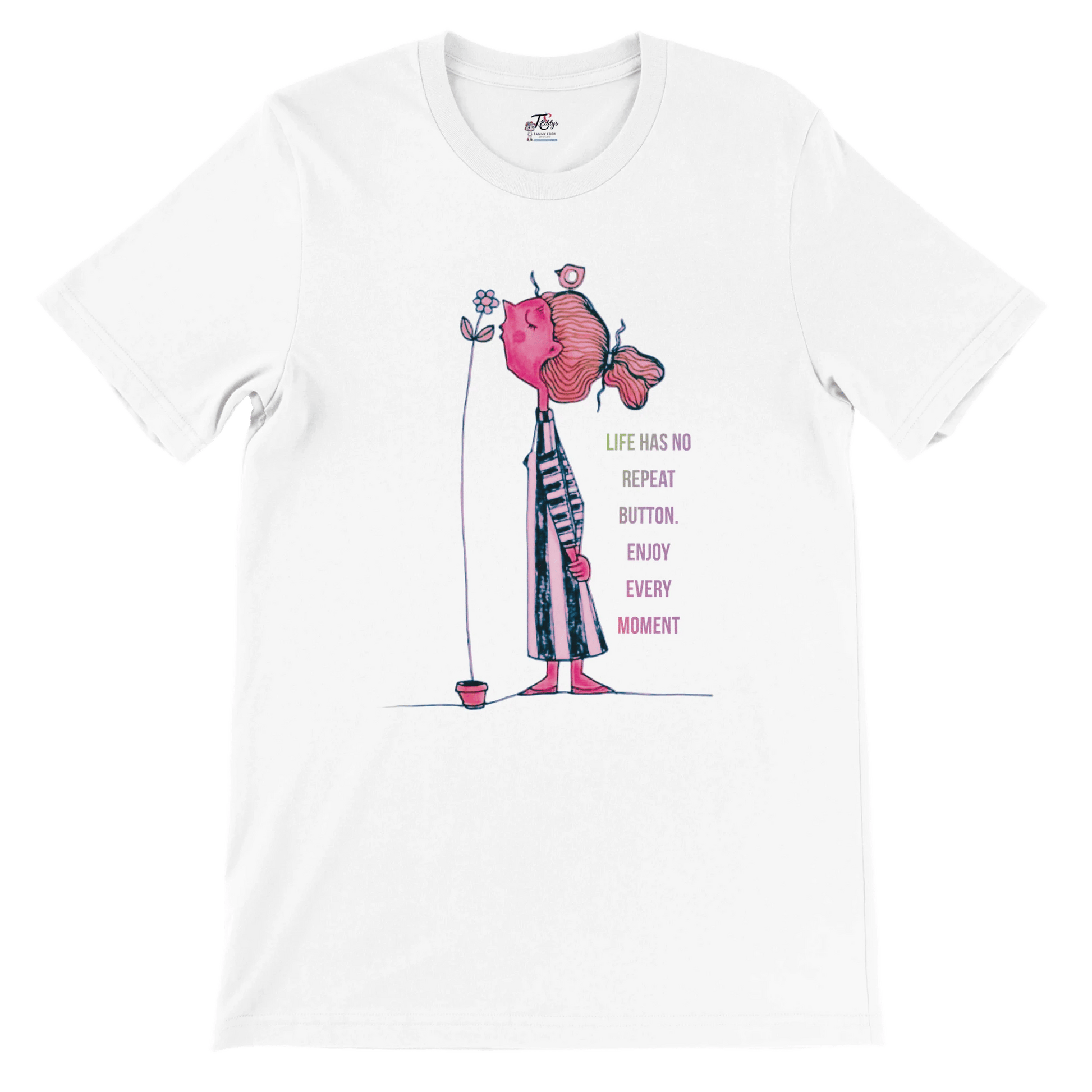 The "Life Has No Repeat Button" Tee - T.Eddy’s Art Studio